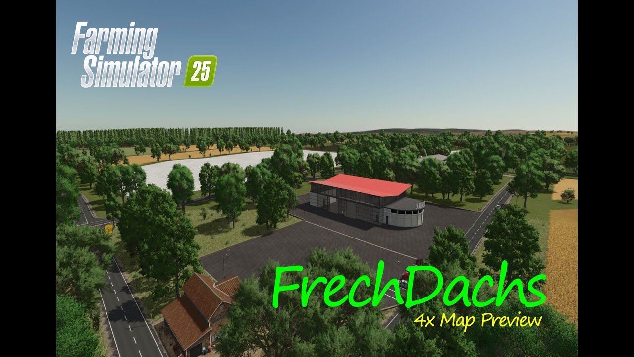 FrechDachs 4x Map Mod Preview : Farming Big, Forestry Bigger_A Farmer&rsquo;s Dream Come True| FS _25