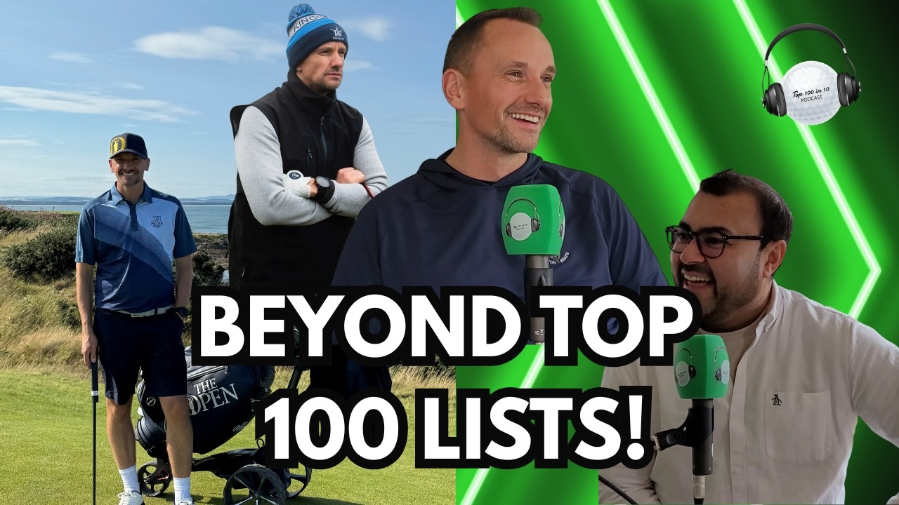 Looking Beyond The Top 100: A Golf Fanatic's Guide