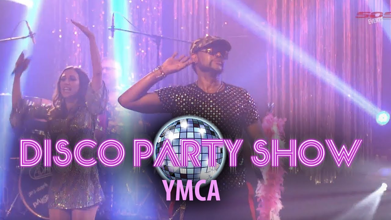 DISCO PARTY SHOW Live  - YMCA