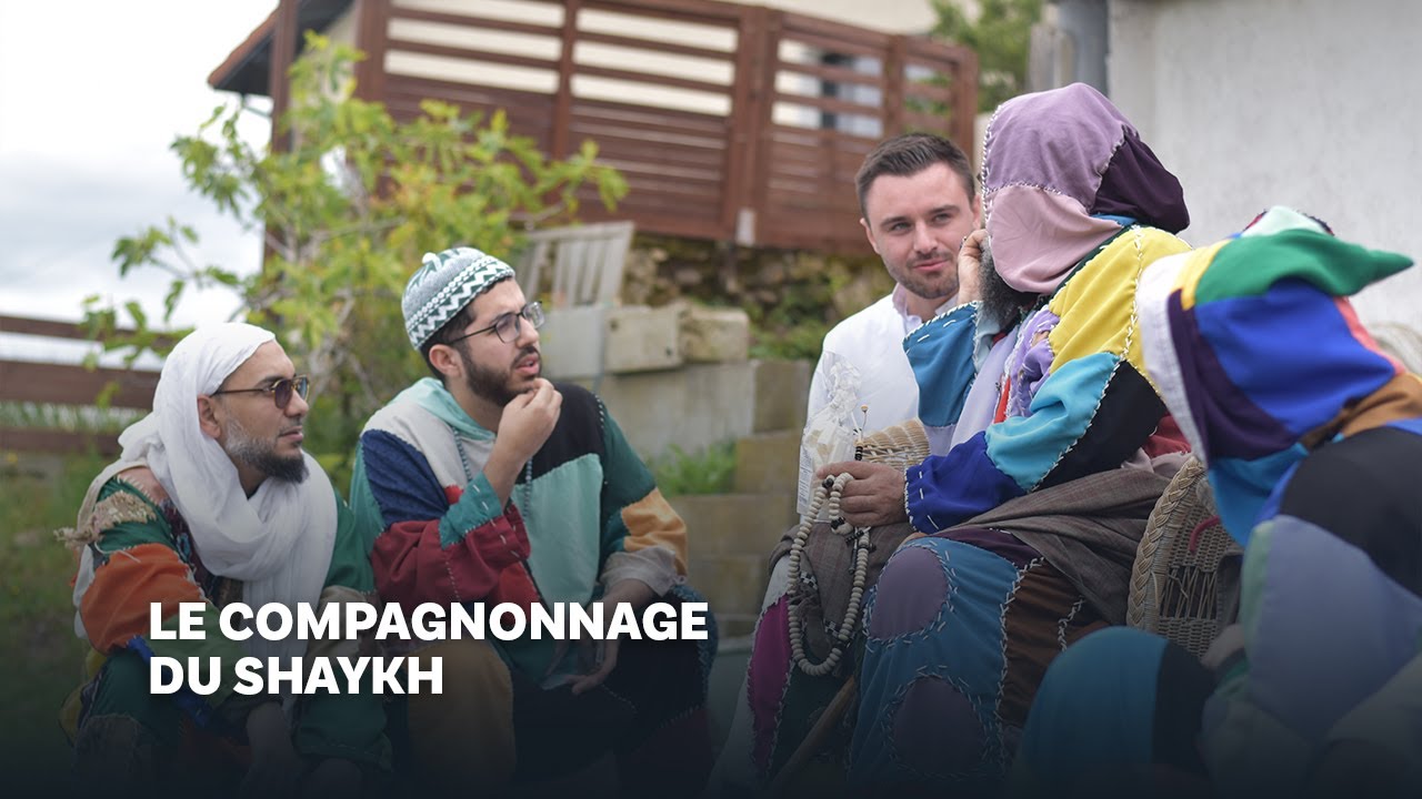 Le compagnonnage du Shaykh