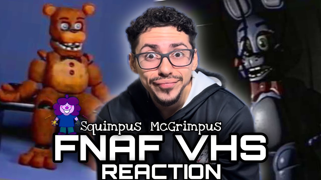 TAPES OF WILLIAM AFTON'S SUFFERING | EVERY FNAF VHS BY Squimpus McGrimpus REACTION