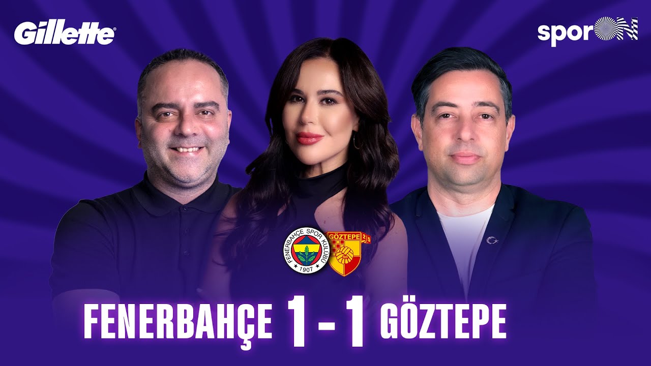 🚨 CANLI | Fenerbah&ccedil;e - G&ouml;ztepe Ma&ccedil; Sonu | Semih Şent&uuml;rk, Alper Yemeniciler, &Ccedil;iğdem G&uuml;nal