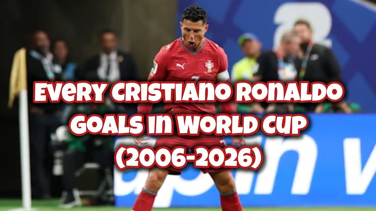 Every Cristiano Ronaldo Goals in The World Cup (2006-2026)
