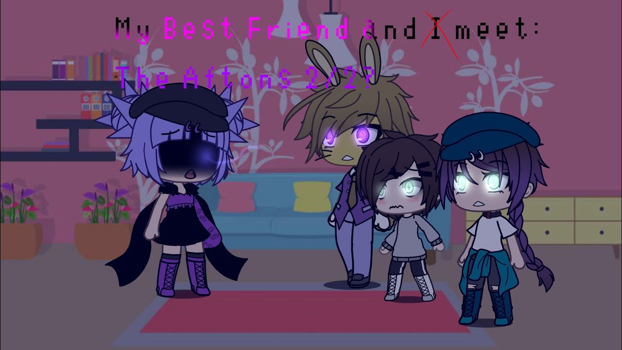 My Best Friend and Ì͓̼̻̆̅ meet: The Aftons