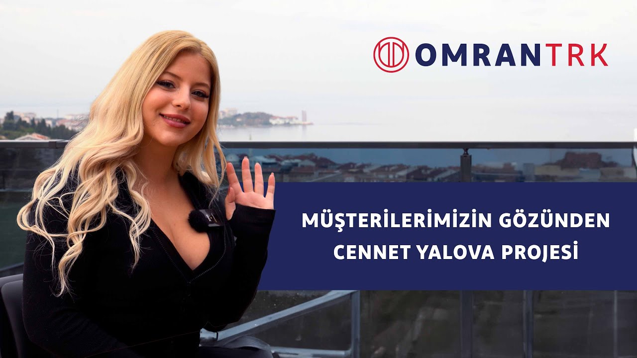 MÜŞTERİLERİMİZİN GÖZÜNDEN CENNET YALOVA PROJESİ