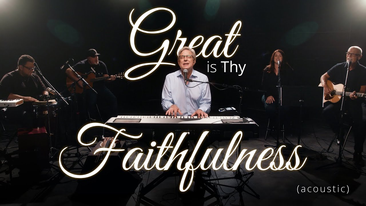 Don Moen - Great is Thy Faithfulness (Acoustic) | Praise and Worship Music