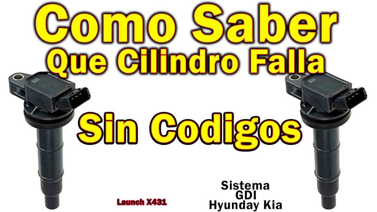 P0300 Como Saber Fallo De Cilindro Hyundai GDI Humo , Misfire Sin Codigos