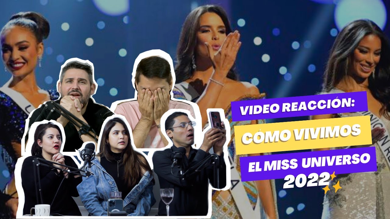¿ Cómo vivimos el Miss Universo? Video Reacción