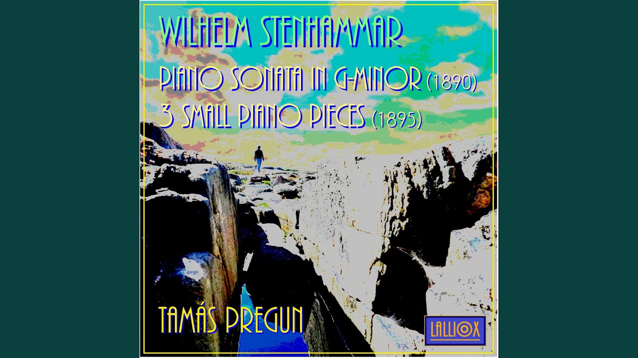 Stenhammar: 3 Small Piano Pieces (1895) , II: Allegro