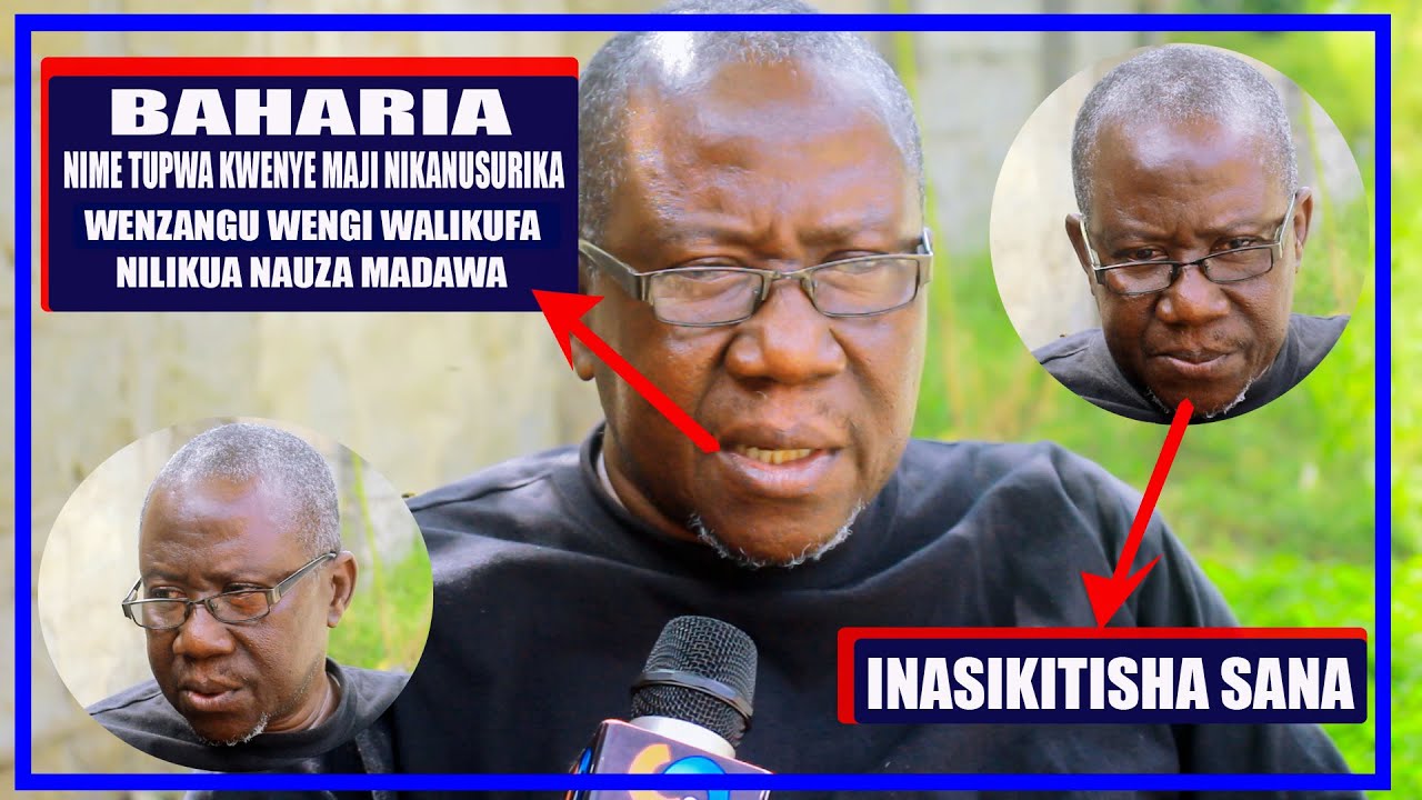 BAHARIA:NILI ZAMISHWA KWENYE MAJI WENZANGU WALIPOTEA NIMETEMBEA NCHI ZOTE/MIMI NI MZALIWA WA K KOO