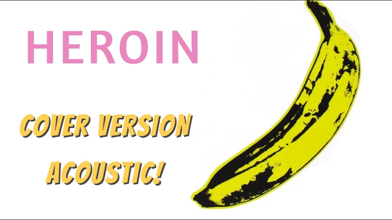 Heroin (The Velvet Underground Acoustic Cover)