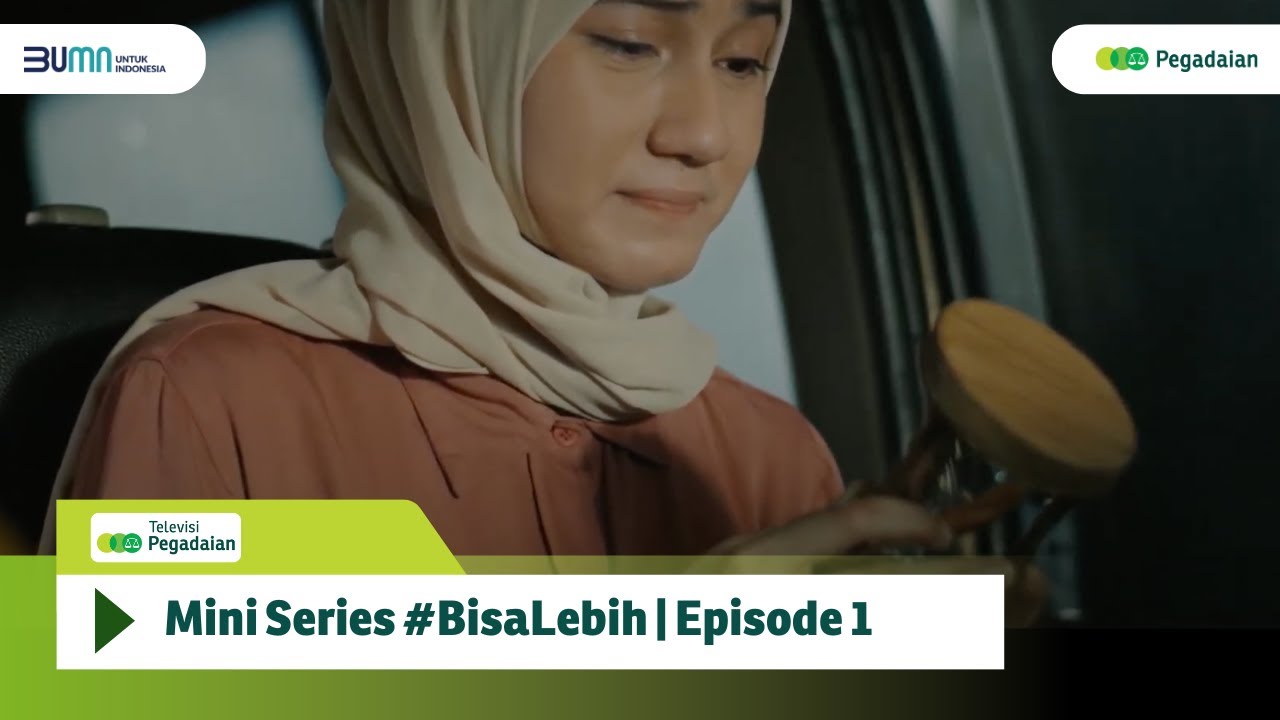 Mini Series Ramadan #BisaLebih | Episode 1