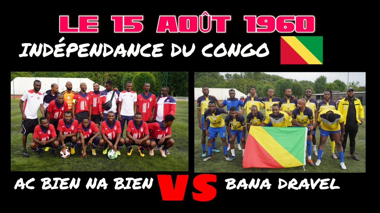 AC BIEN BIEN CONTRE FC DRAVEL MATCH DE GALA SPECIAL INDEPENDANCE LE 15 AOUT