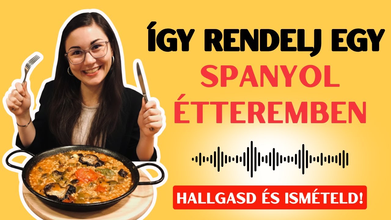 Így rendelj egy spanyol étteremben (lépésről lépésre)