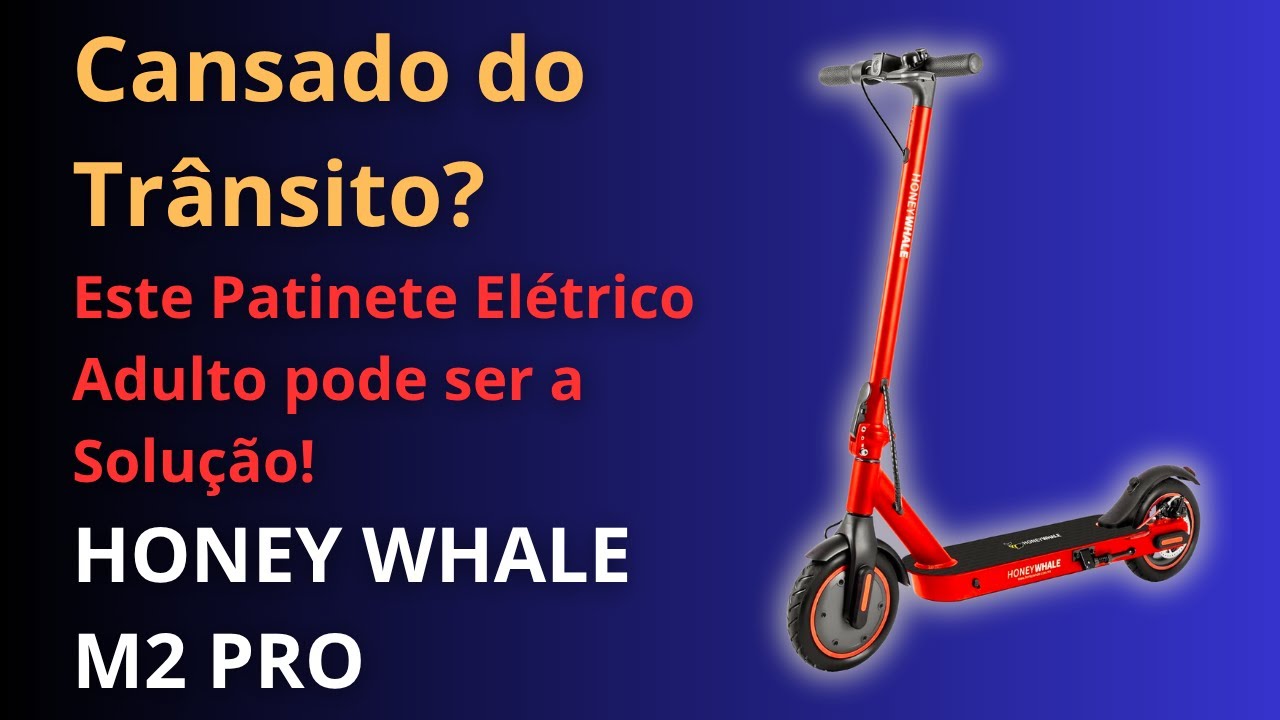 PATINETE ELÉTRICO HONEY WHALE M2 PRO - 350W - Dobrável - 22km Autonomia - Vale a Pena?
