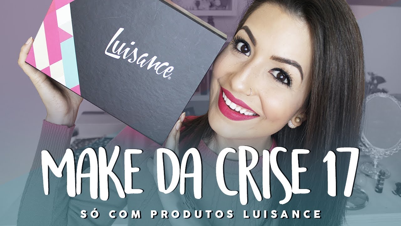 MAKE DA CRISE 17: SÓ COM PRODUTOS LUISANCE! - TESTANDO NOVIDADES | Camila Lima