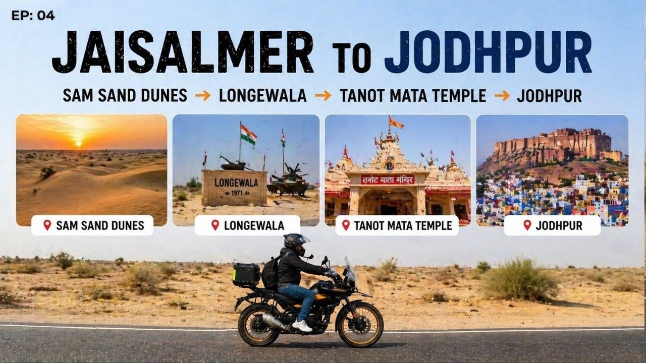 Jaisalmer to Longewala to Tanot Mata Mandir to Jodhpur Bike Ride | Full Route Guide | Episode 4