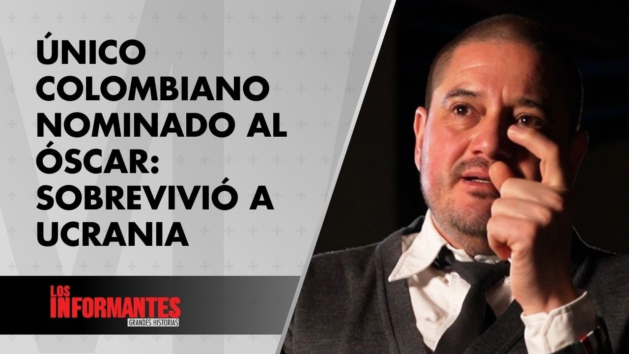 Óscars 2026: ¿Quién es el colombiano nominado por narrar la tragedia en Ucrania? - Los Informantes