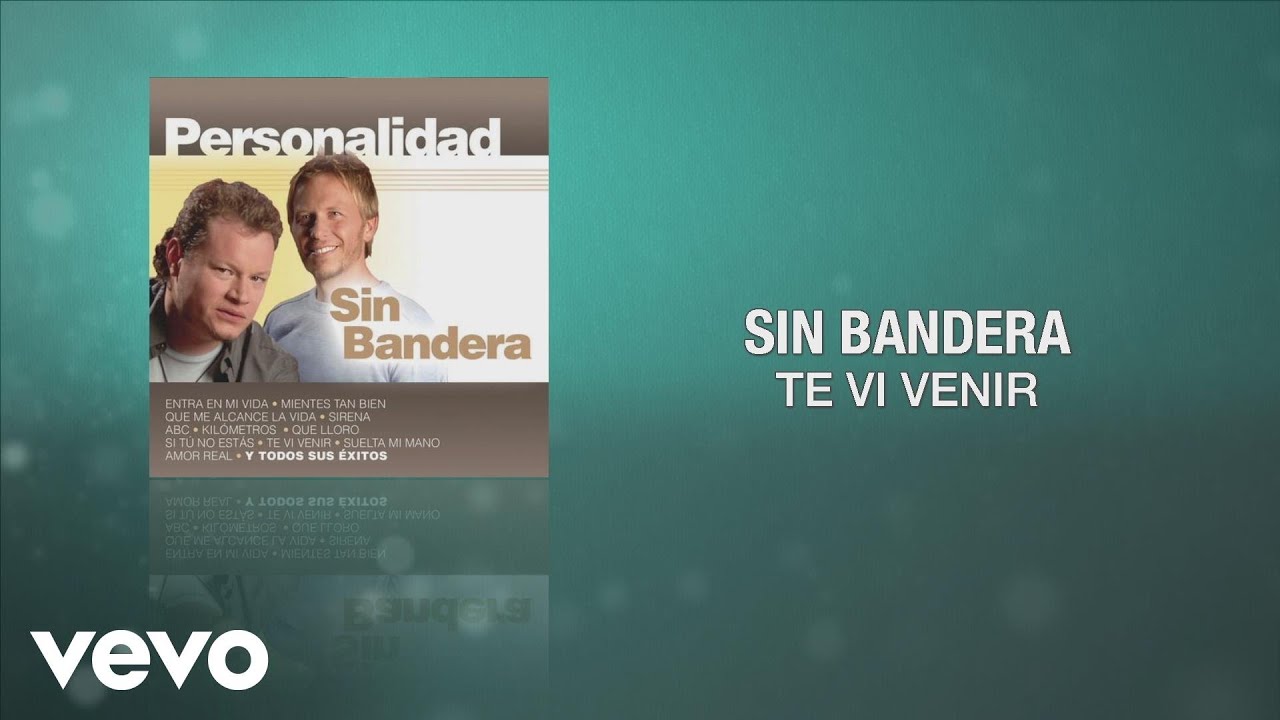 Sin Bandera - Te Vi Venir (Cover Audio)