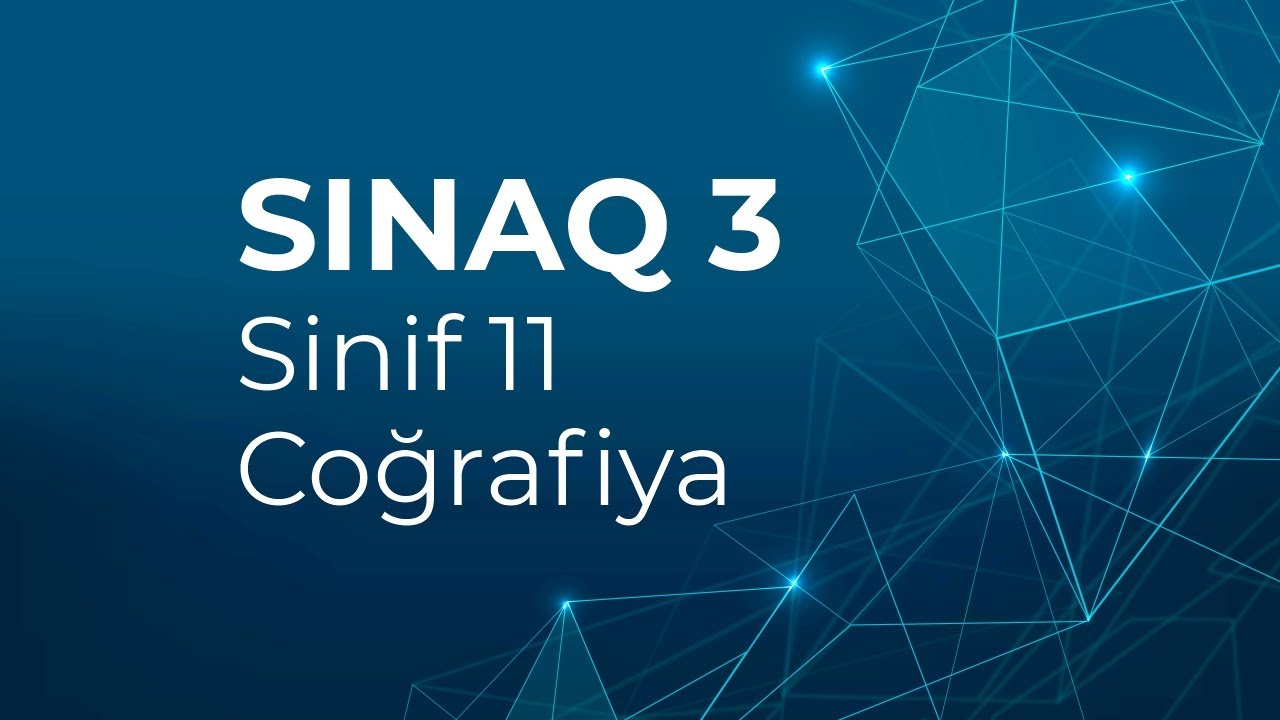 Coğrafiya 11-ci sinif   Güvən Sınaq 3 Qrup fənləri üzrə