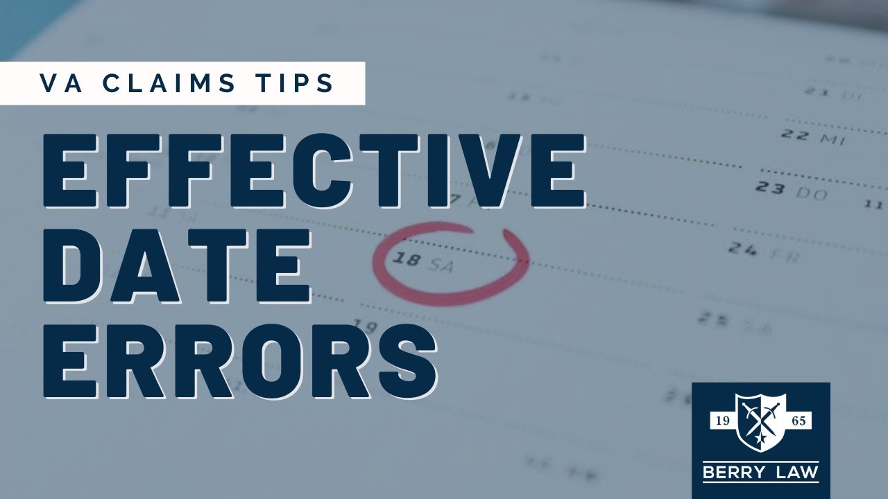 VA Effective Date Errors | America&rsquo;s Veterans Law Firm