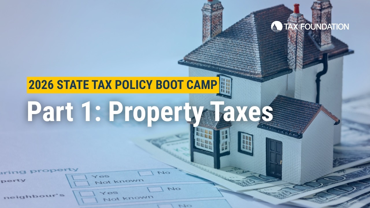 2026 State Tax Policy Boot Camp | Part 1:  Property Taxes