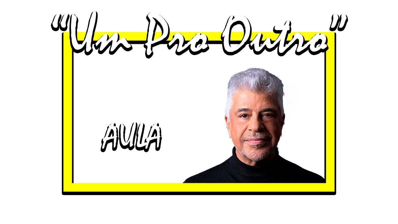 AULA - Um pro outro (Lulu Santos) Prof. Diego Lima