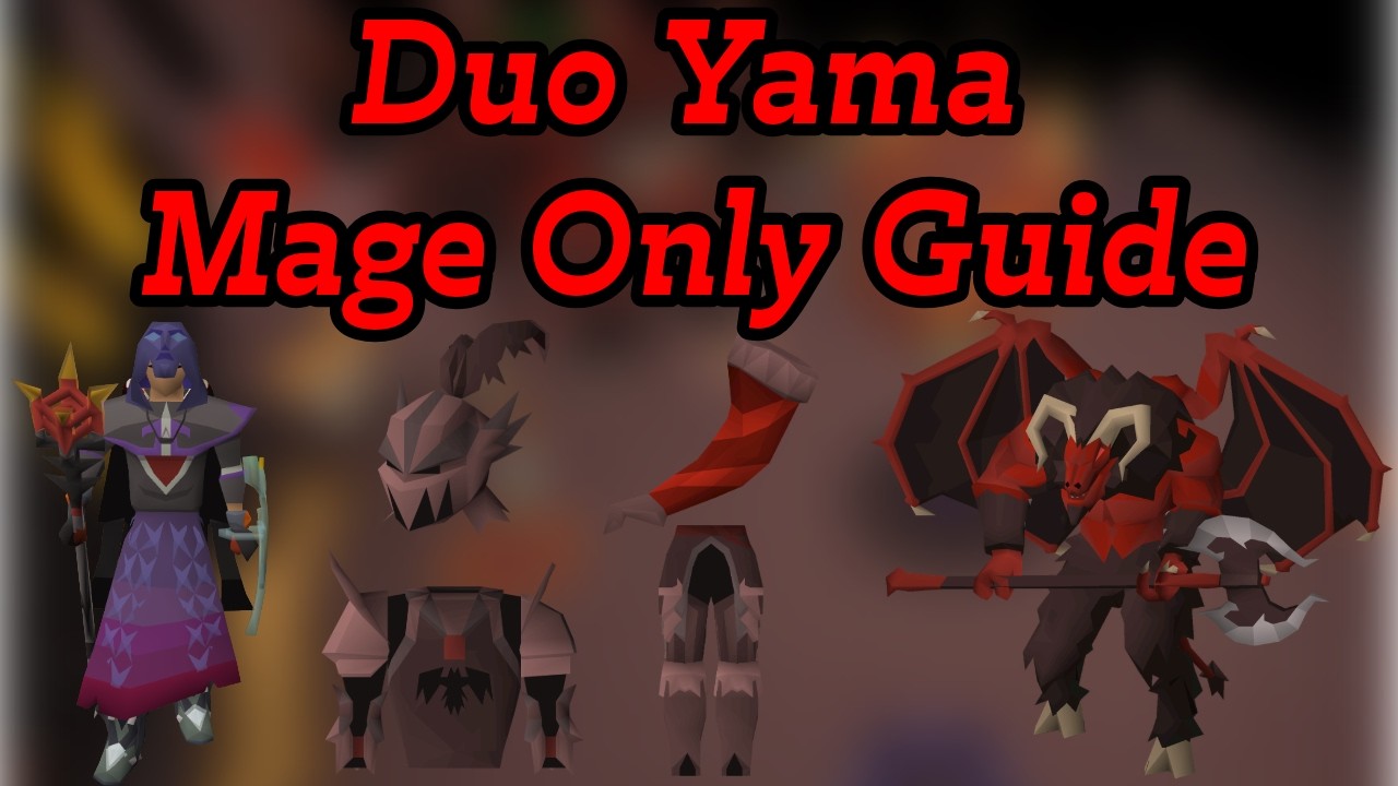 Przewodnik po trybie Yama Duo Mage OSRS | Szybki, łatwy i wydajny KC 2026