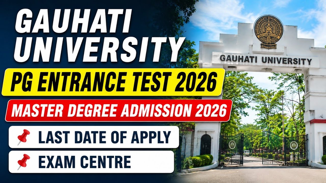 Gauhati University PG Entrance Test 2026 | Time Schedule 2026 #gauhatiuniversity #pget2026 