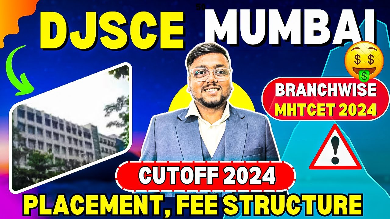 DJ Sanghvi College of Engineering Mumbai Cutoff 2024 📈 | Placements, Fees | MHTCET Counselling 2024
