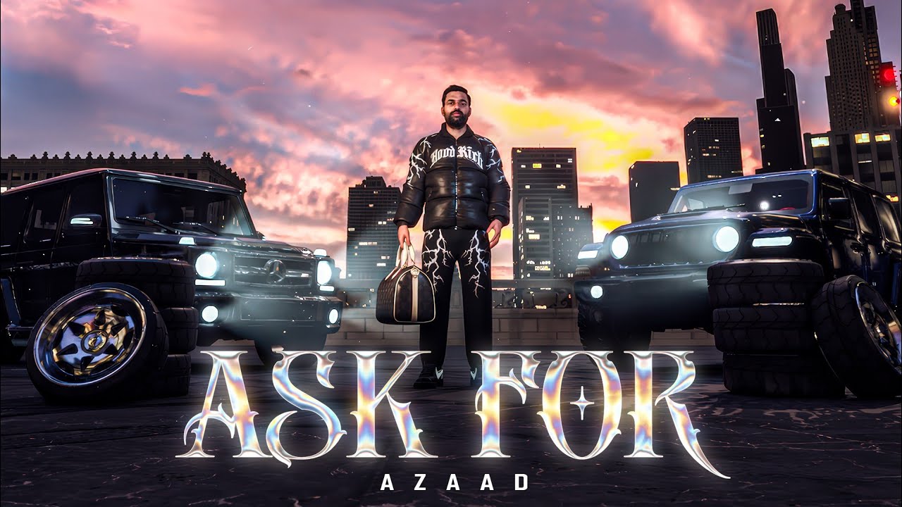 ASK FOR I AZAAD I 3D VISUAL I LATEST PUNJABI SONG 2026