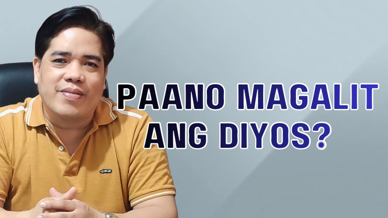 PAANO MAGALIT ANG DIYOS? | PASTOR RON YEPES 