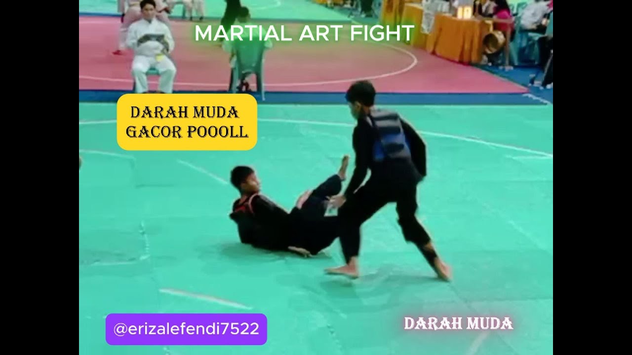 MARTIAL ART FIGHT _ DARAH MUDA GACOR