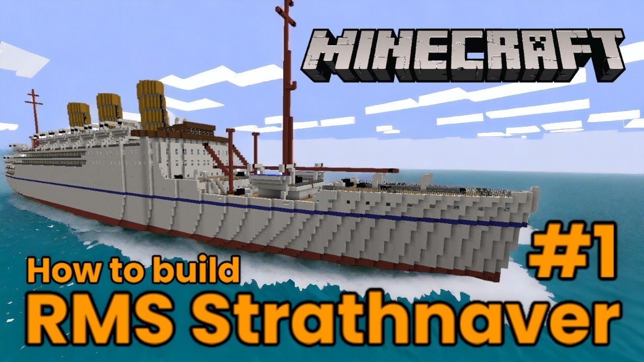 RMS Strathnaver, Minecraft Tutorial #1