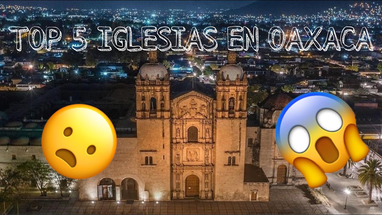 Top 5 iglesias en Oaxaca🤩. TE VAS A QUEDAR CON LAS GANAS DE IR🤯