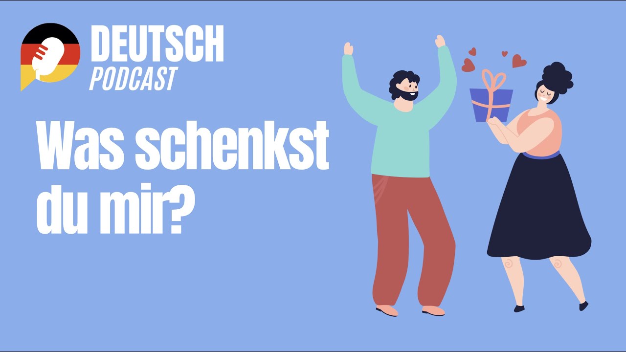 Was schenkst du mir? (A2/B1)