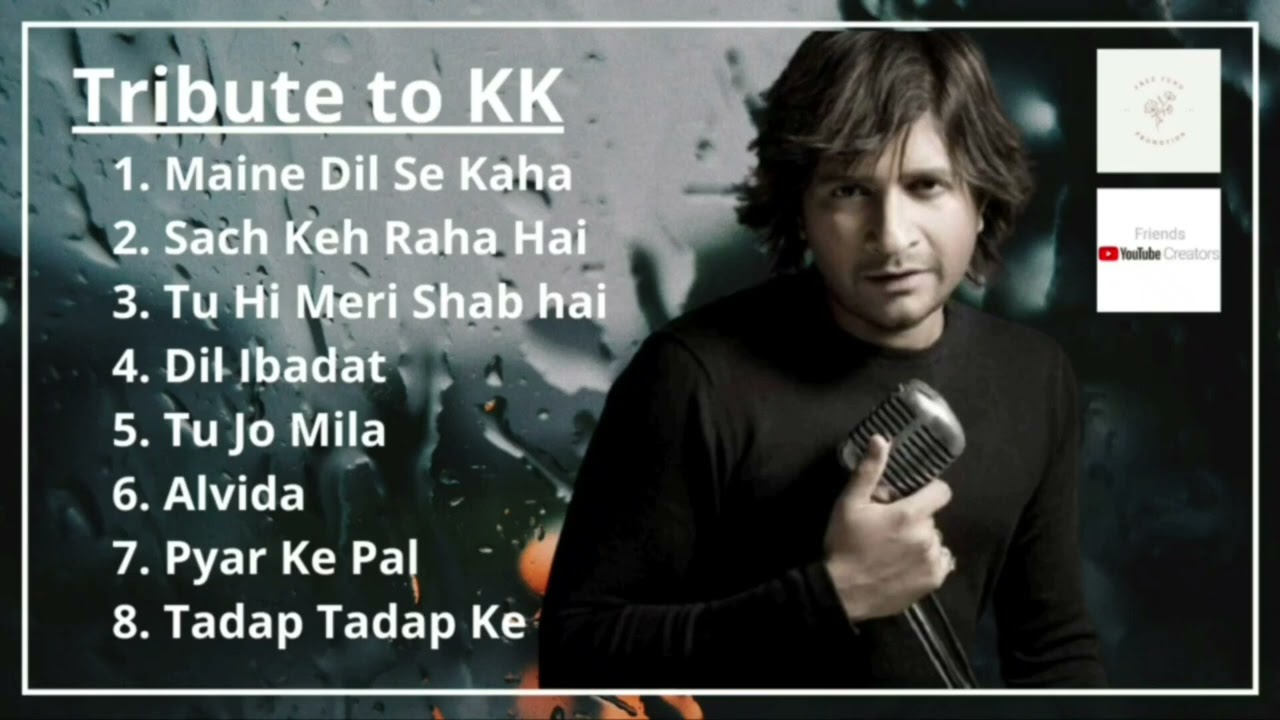 Best of KK | Tribute to KK | KK the Legend | KK | Friends YouTube Creator | Iconic KK Songs