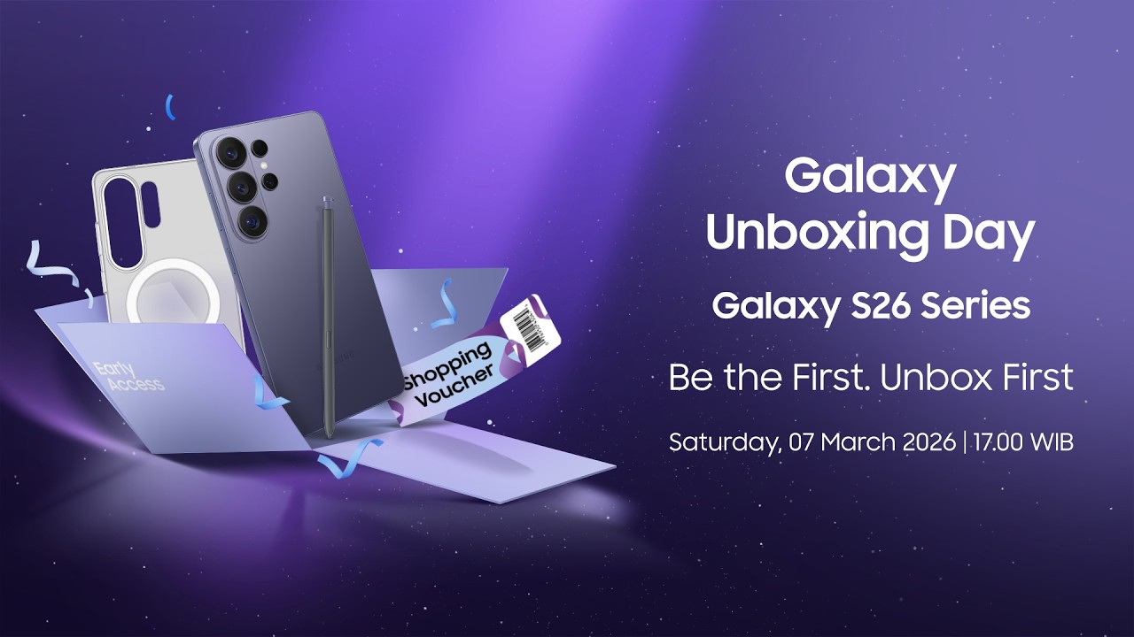 Galaxy Unboxing Day: Samsung Galaxy S26 Series | Samsung Indonesia