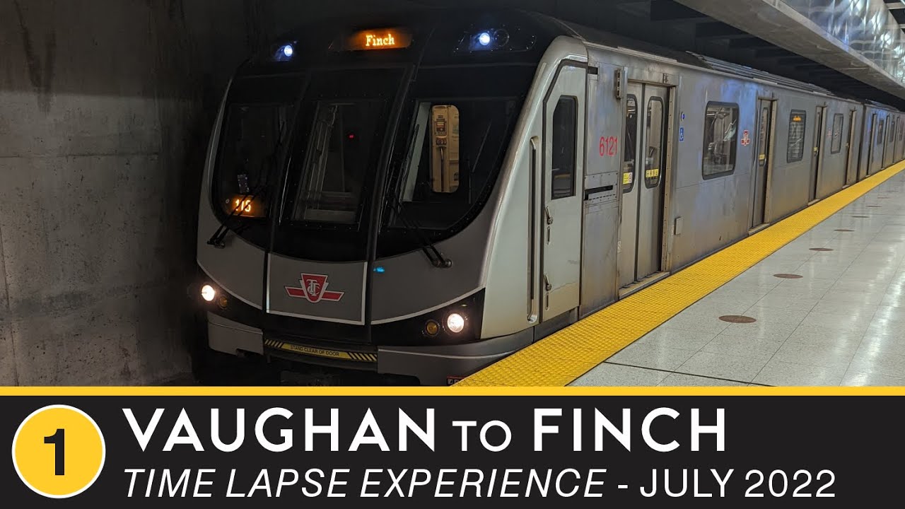🚇 Toronto Transit Commission - Time Lapse Experience - Line 1 - Vaughan to Finch