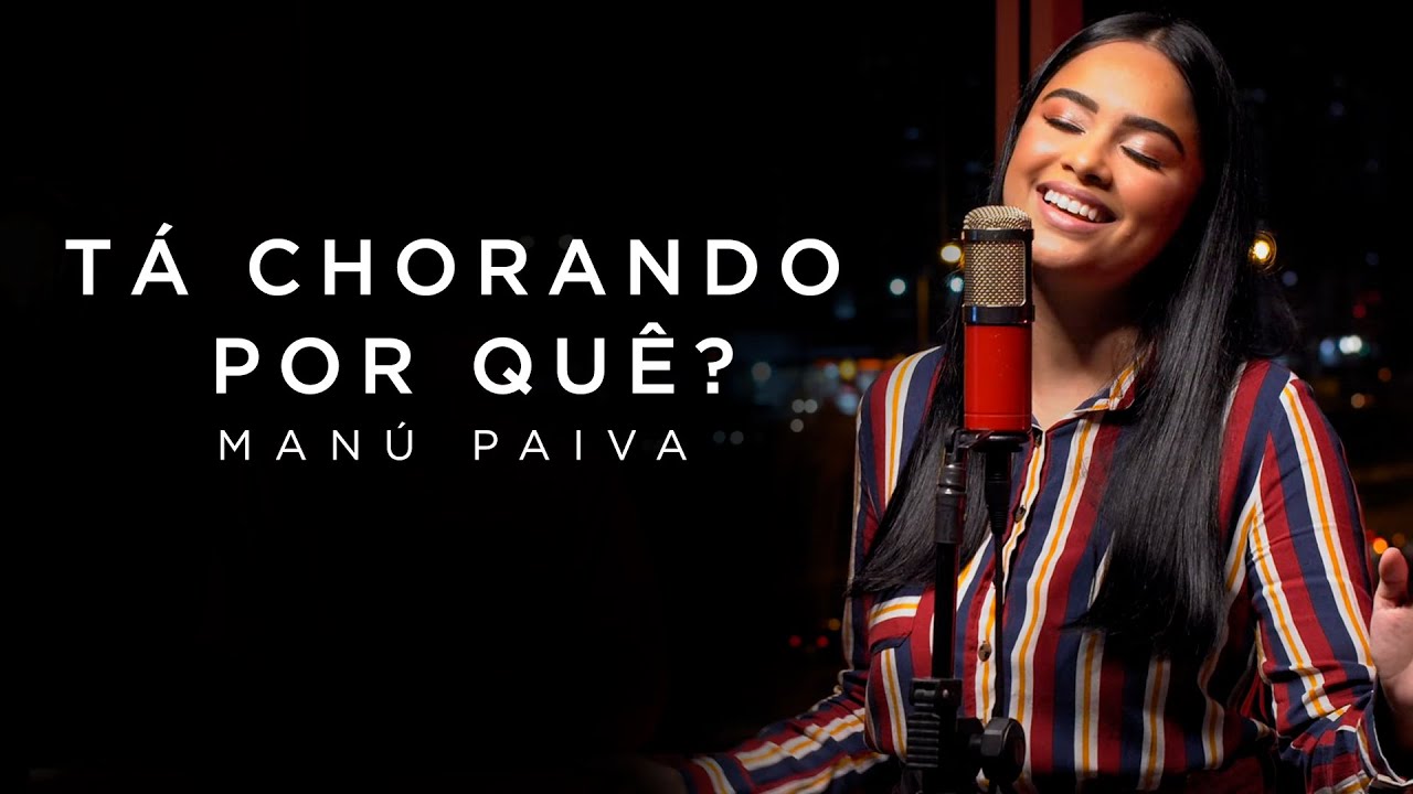 Man&uacute; Paiva | T&aacute; Chorando Por Qu&ecirc;? [Cover Preto no Branco]