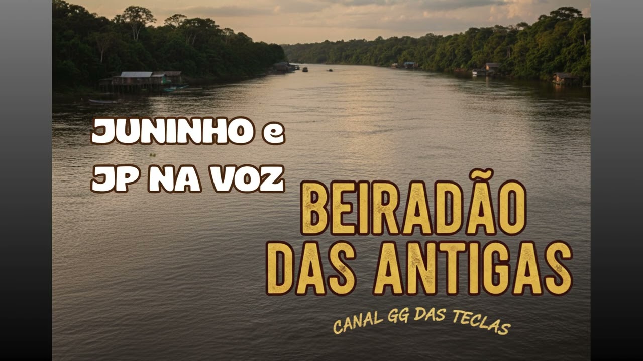 Beiradão das Antigas Ao Vivo | Kuximawara com Juninho & JP – GG das Teclas