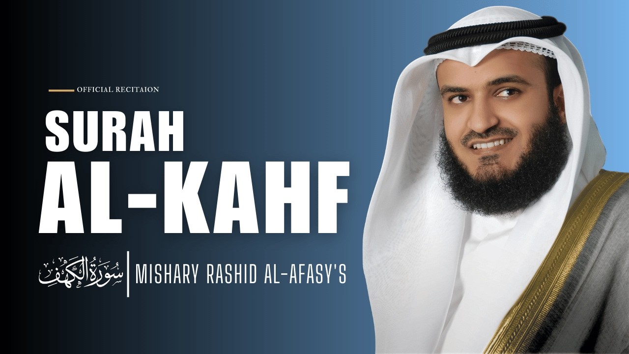 Surah Kahf Full With English Translation - Mishary Rashid Al-Afasy Beautiful Recitation