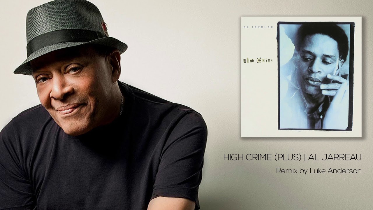 Al Jarreau High Crime REMIX
