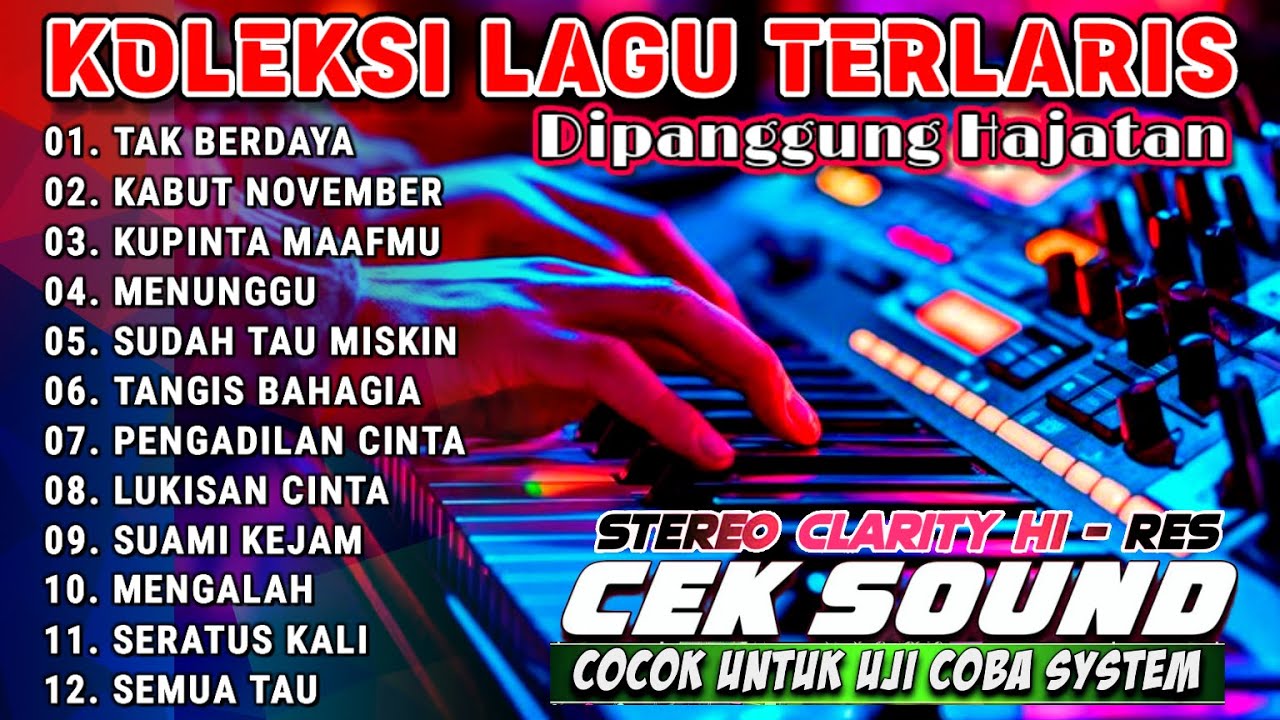 LAGU VIRAL TAK BERDAYA MENUNGGU KOLEKSI LAGU LAWAS DANGDUT ORGEN TUNGGAL COVER ORGEN TUNGGAL TERBARU