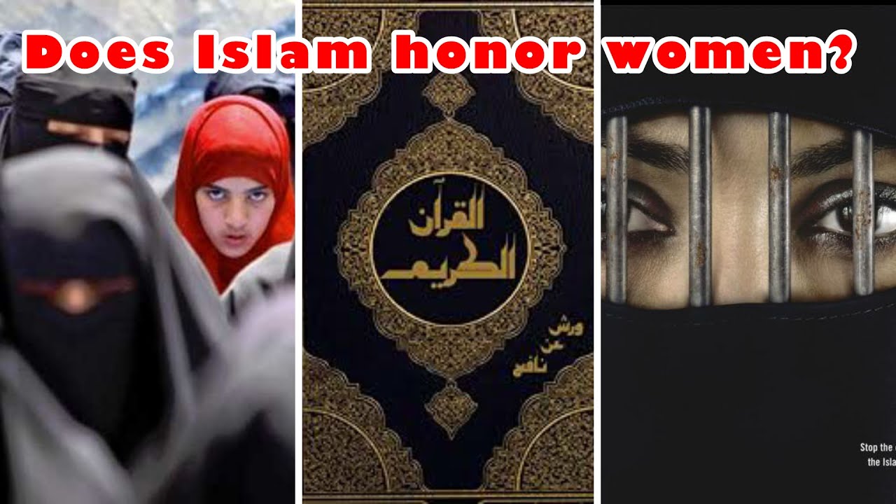 Does Islam honor women? Women in the Qur&rsquo;an and Islamic countries! هل كرم الاسلام المراة ؟
