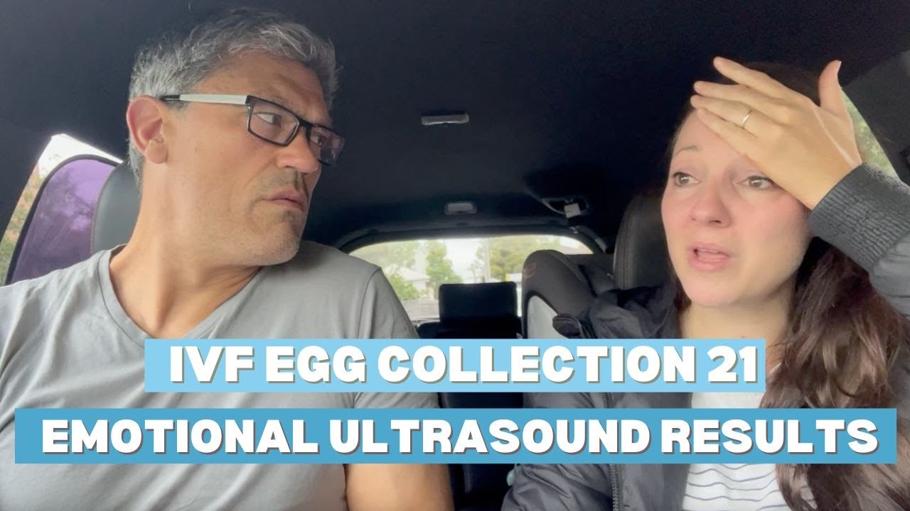 Emotional IVF Ultrasound Results | Egg Collection 21