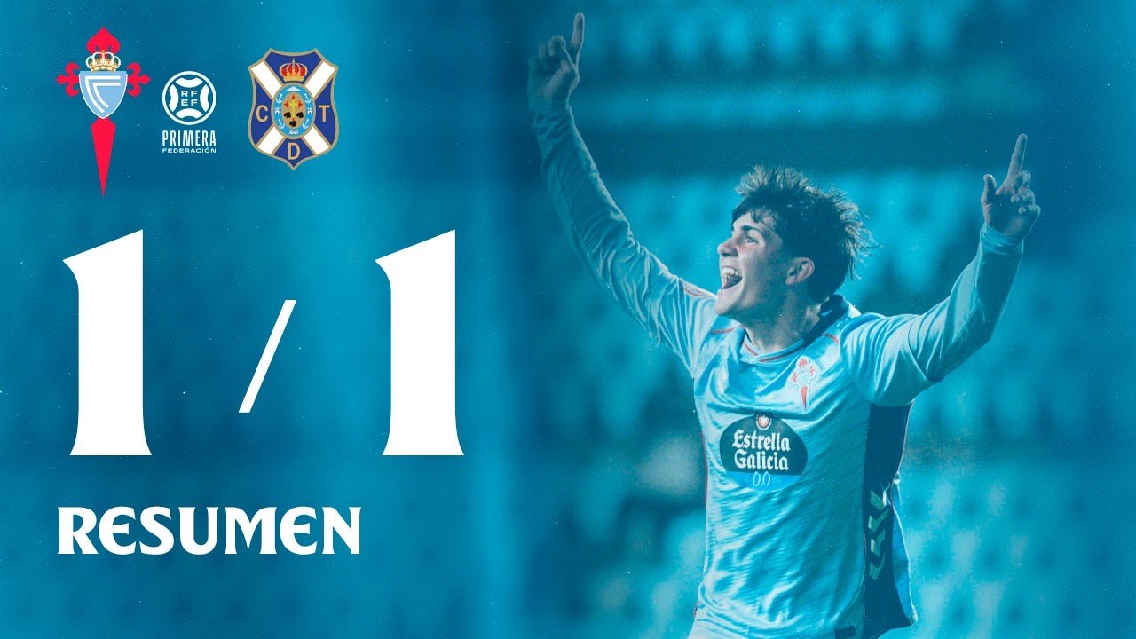 Celta Fortuna vs CD Tenerife (1-1) | Resumen y goles | Highlights Primera Federación