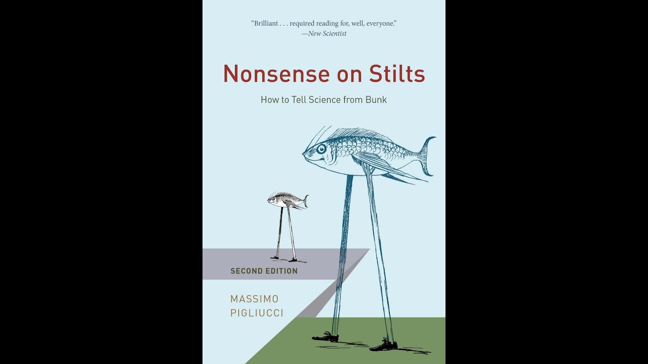 Nonsense on Stilts | How to Tell Science from Bunk