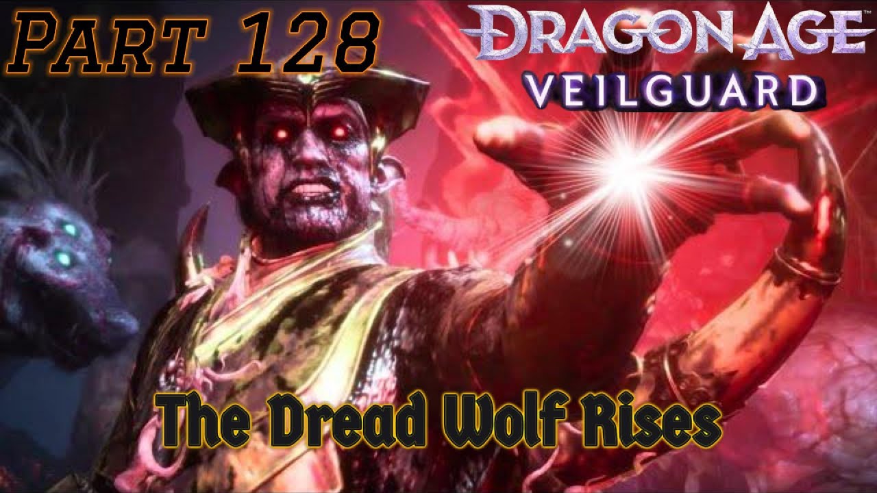 The Dread Wolf Rises - Dragon Age: The Veilguard Walkthrough Part 128 - No commentary