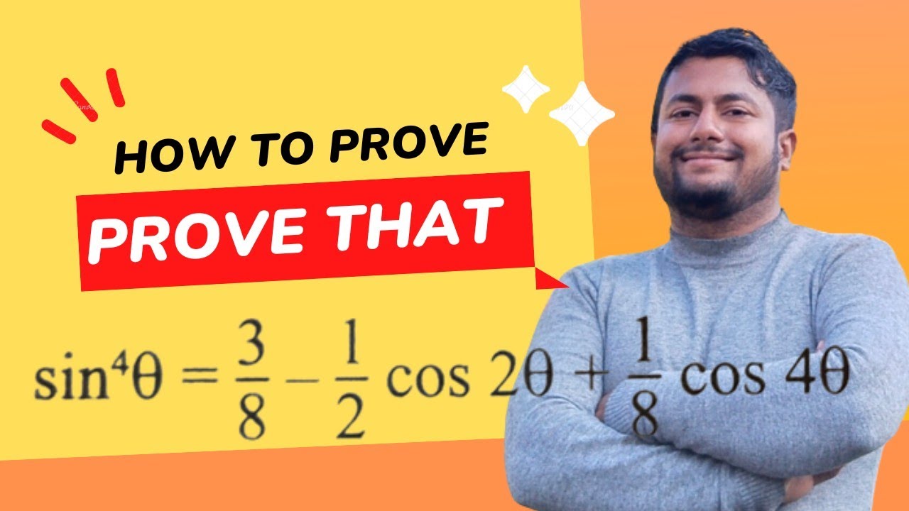 Prove that: sin⁴ A = 3/8 - 1/2 cos 2A + 1/8 cos 4A